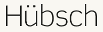 Hubsch